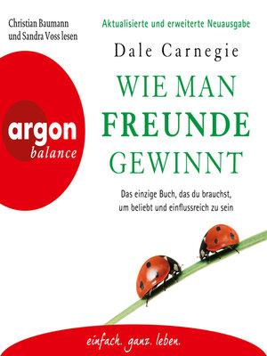 cover image of Wie man Freunde gewinnt--Das einzige Buch, das du brauchst, um beliebt und einflussreich zu sein (Ungekürzte Lesung)
